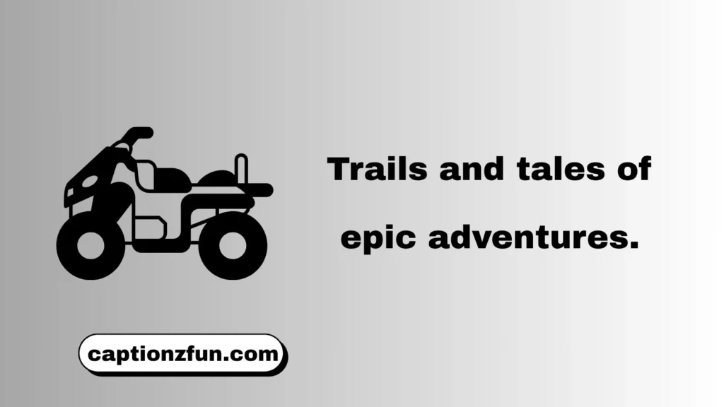 Adventure Captions for Instagram