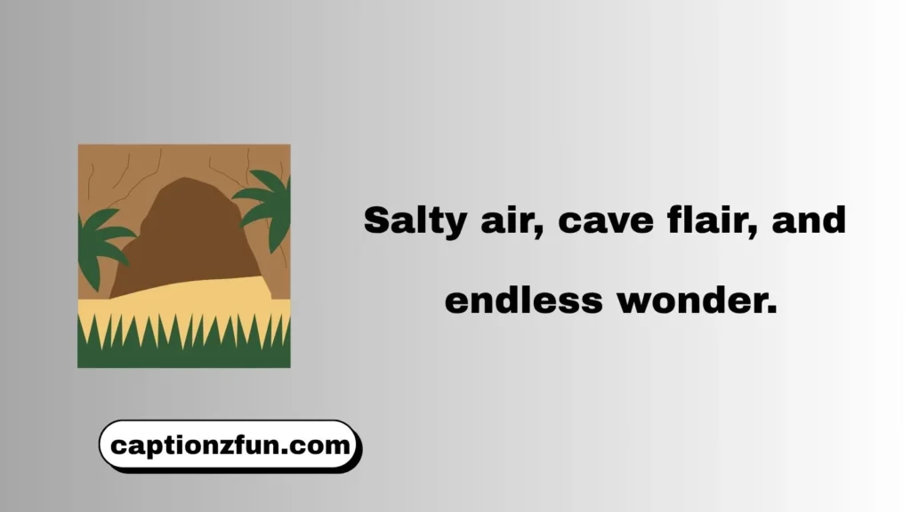 Beach Cave Captions