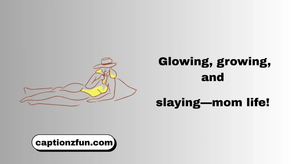 Best Hot Mom Instagram Captions