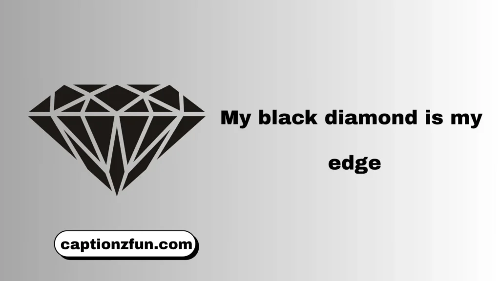 Black Diamond Captions