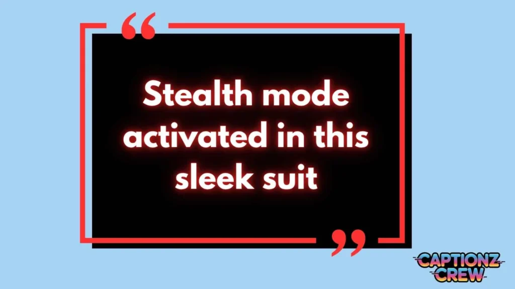 Black Suit Captions