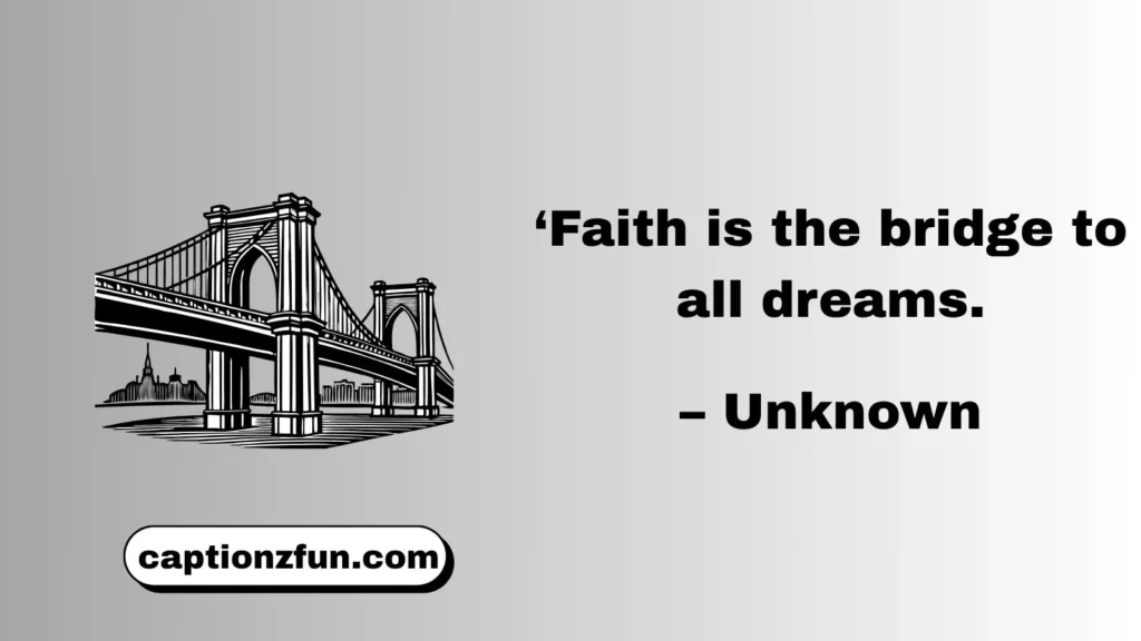 Bridge Quotes for Instagram