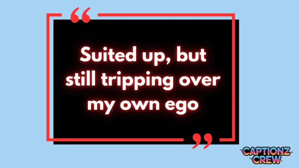 Funny Suit Captions for Men