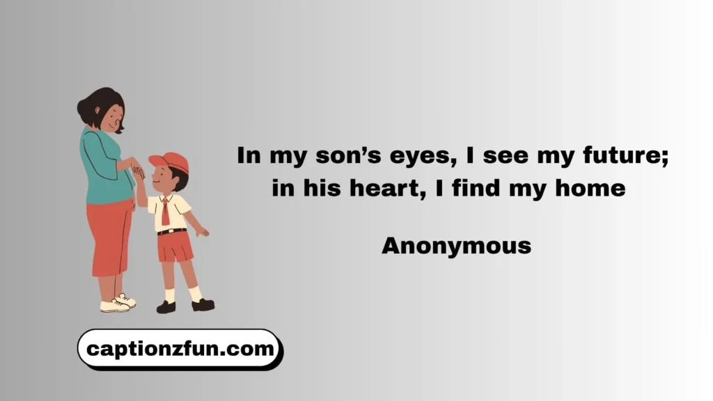 Mom and Son Quotes for Instagram