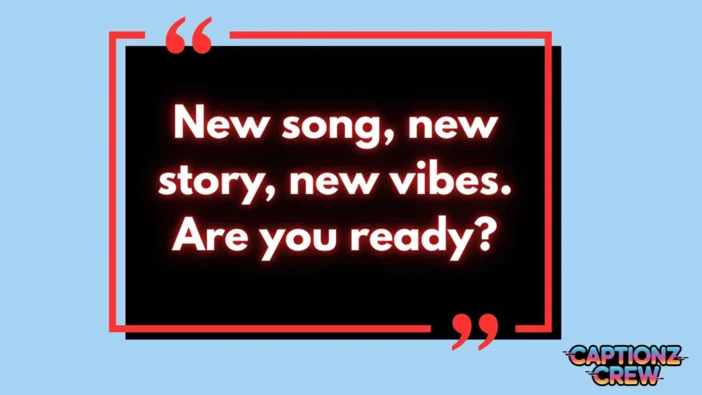 New Song Captions For Instagram 