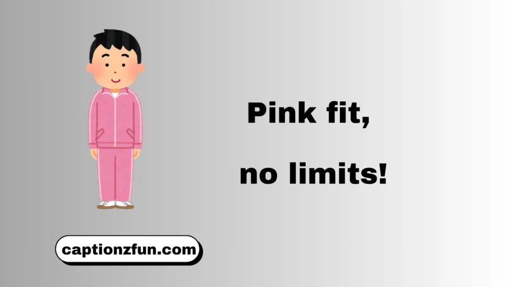 Pink Instagram Captions for Boys
