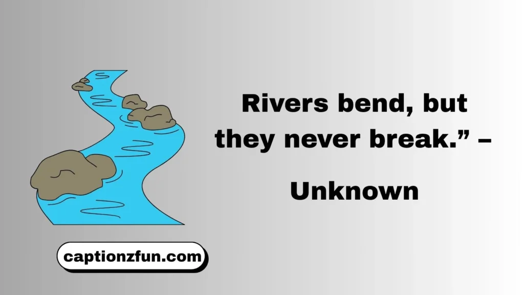 River Quotes For Instagram