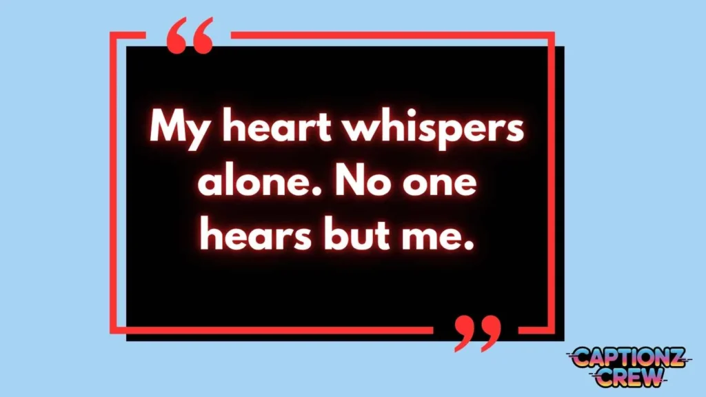 Sad Alone Captions for Instagram 