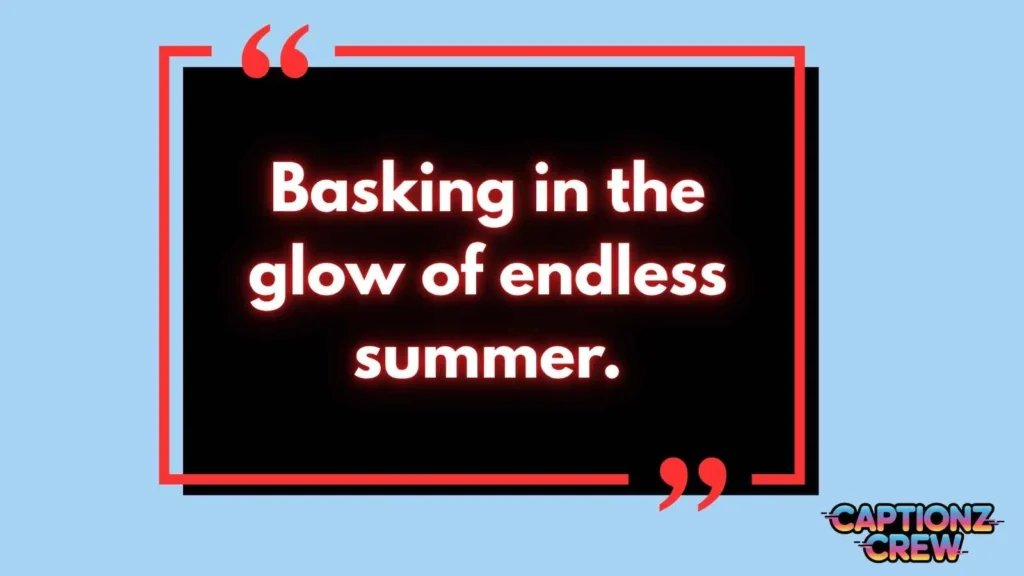 Sun-Kissed Captions for Instagram 
